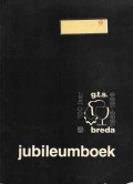 Jubileumboek Gemeentelijke Technische School Breda 1886-1986 