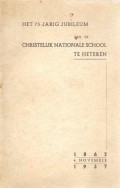Het 75-jarig jubileum van de Christelijke Nationale School te Heteren 4 november 1862-1937