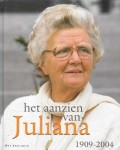 Het aanzien van Juliana 1909-2004