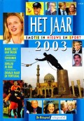 Het Jaar 2003 - Emotie in nieuws en sport