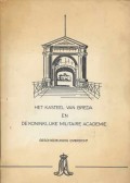 Het Kasteel van Breda en de Koninklijke Militaire Academie