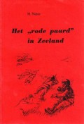 Het rode paard in Zeeland