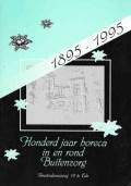 Honderd jaar horeca in en rond Buitenzorg 1895-1995