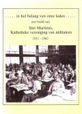 Sint Martinus Katholieke vereniging van militairen 1911-1982