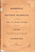 Jaarboekje voor de Provincie Gelderland, ten dienste der Gemeente-, Dijk-, Waterschaps en andere Besturen voor het jaar 1900