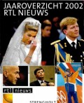 Jaaroverzicht 2002 RTL Nieuws
