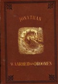 Jonathan, Waarheid en Dromen