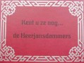 Kent u ze nog... de Heerjansdammers