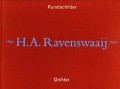 Kunstschilder - H.A. Ravenswaaij - Dichter