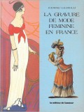 La Gravure de Mode Feminine en France