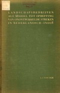 Landschapsbedrijven als middel, tot opheffing van onontwikkelde streken in Nederlandsch-Indië