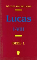 Lucas I-VIII Deel 1