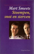 Stoempen, snot en sterven