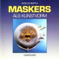 Maskers als kunstvorm