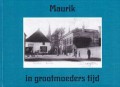 Maurik in grootmoeders tijd