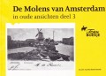 De Molens van Amsterdam in oude ansichten deel 3