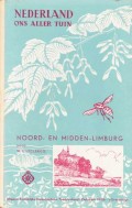 Nederland ons aller tuin - Noord- en midden Limburg