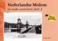 Nederlandse Molens in oude ansichten deel 3