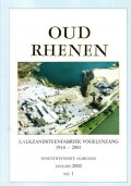Oud Rhenen Kalkzandsteenfabriek Vogelenzang 1914-2001 eenentwintigste Jaargang Januari 2002 No. 1