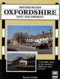 British roads Oxfordshire past and present