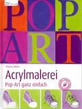 Acrylmalerei Pop-Art ganz einfach