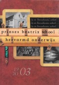 Prinses Beatrix School & Hervormd onderwijs 1903-2003