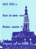 Rond die slanke toren Bredase verhalen deel 2