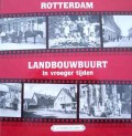 Rotterdam Landbouwbuurt in vroeger tijden deel 1