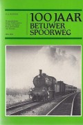 100 jaar Betuwer Spoorweg