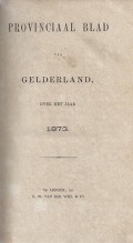 Provinciaal blad van Gelderland over het jaar 1873