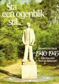 Sta een ogenblik stil. . .Monumentenboek 1940/1945
