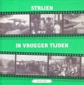 Strijen in vroeger tijden