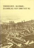 Terneuzen - Sluiskil - Zaamslag van 1900 tot nu