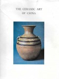 The Ceramic Art of China