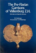 The Pre-Flavian Garrisons of Valkenburg Z.H.