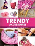 Trendy Accessoires, haken en breien voor handige handen
