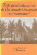 Uit de geschiedenis van de Hervormde Gemeente van Veenendaal