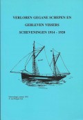 Verloren gegane schepen en gebleven schippers Scheveningen 1914-1920