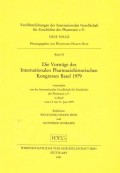 Die Vorträge des Internationalen Pharmaziehistorischen Kongresses Basel 1979