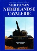 Vier eeuwen Nederlandse Cavalerie Tweede Deel