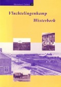 Vluchtelingenkamp Westerbork (Westerbork Cahiers 7)