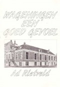 Wageningen een goed gevoel