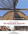 Zo gaat de nieuwe molen