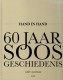 24/7 Rotterdamse Loodsen & Hand in Hand 60 Jaar Soos Geschiedenis
