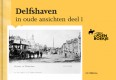 Delfshaven in oude ansichten deel 1