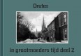 Druten in grootmoeders tijd deel 2