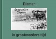 Diemen in grootmoeders tijd   