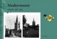 Nederweert toen en nu 