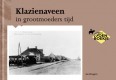 Klazienaveen in grootmoeders tijd