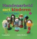 Handenarbeid Met Kinderen Van 6 Tot 9 Jaar / 2